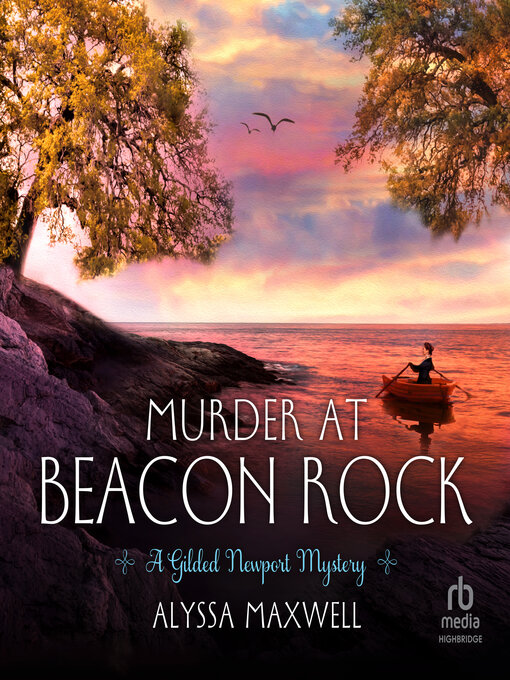 Title details for Murder at Beacon Rock by Alyssa Maxwell - Available